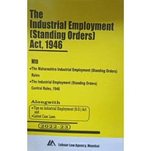 Industrial Employment (Standing Orders) Act, 1946 Bare Act 2022 by Labour Law Agency